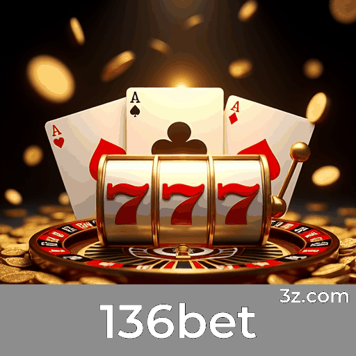 136bet: Cassino Online com Pagamentos Rápidos e Entretenimento Seguro